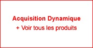 Acquisition Dynamique