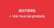 Boitiers